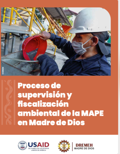 Proceso de supervisión y fiscalización ambiental de la MAPE en Madre de Dios