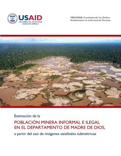 Estimación de la población minera informal e ilegal en el departamento de Madre de Dios, a partir del uso de imágenes satelitales submétricas