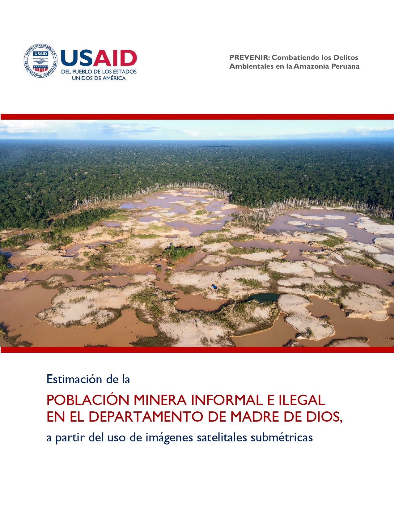 Estimación de la población minera informal e ilegal en el departamento de Madre de Dios, a partir del uso de imágenes satelitales submétricas