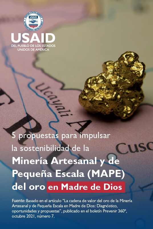 fortalecer la cadena de valor del oro proveniente de la minería artesanal y la pequeña escala de Madre de Dios bajo un enfoque de sostenibilidad? 