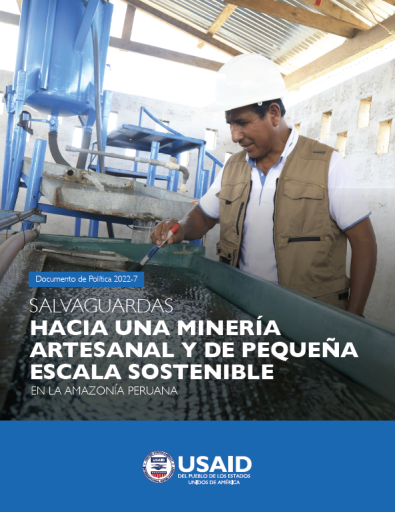 Salvaguardas hacia una minería artesanal y de pequeña escala sostenible en la Amazonía peruana