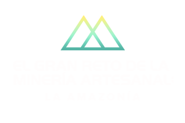 El gran reto de la minería artesanal: La Amazonía